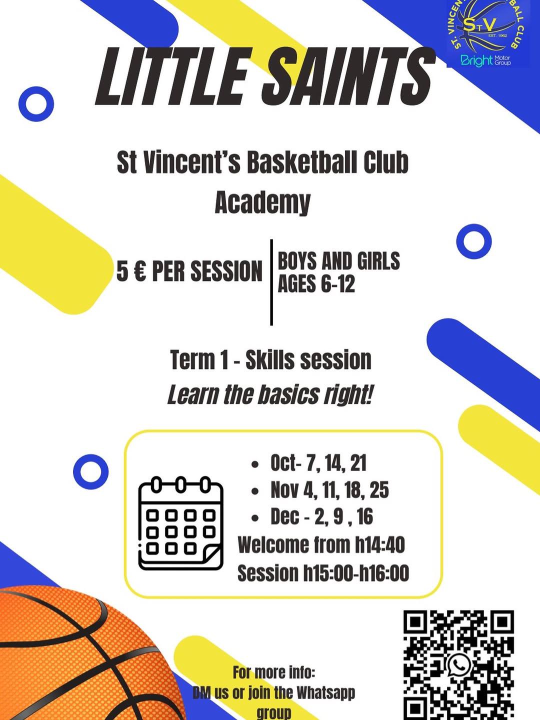 Little Saints poster: St Vincent's Basketball Club Academy, €5 per session, boys and girls ages 6–12. Term 1 skills sessions, learn the basics right! October 7, 14, 21; November 4, 11, 18, 25; December 2, 9, 16. Welcome from 2:40pm, session 3:00–4:00pm. For more info, DM us or join the WhatsApp group.